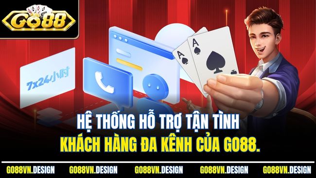 Liên Hệ Go88 Nhanh Chóng Hiệu Quả Nhất Chỉ Với Vài Bước 1 Hệ thống hỗ trợ tận tình khách hàng đa kênh của Go88.