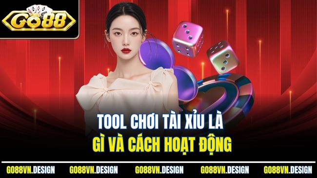 Tool Tài Xỉu Go88 Hướng Dẫn Sử Dụng Hiệu Quả 2 Tool chơi tài xỉu là gì và cách hoạt động