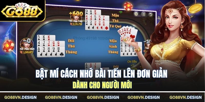 Bật mí cách nhớ bài tiến lên đơn giản dành cho người mới