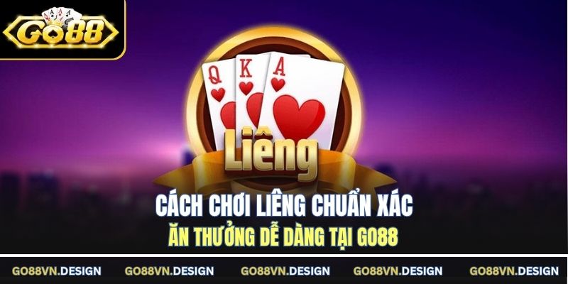 Cách chơi Liêng