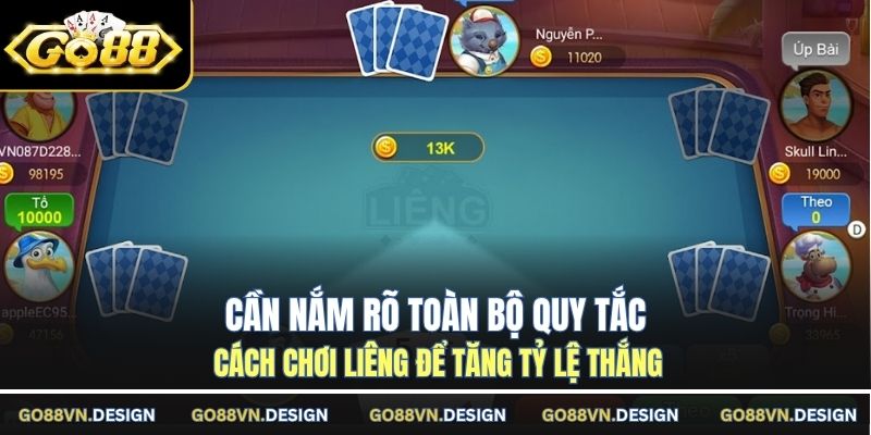 Cần nắm rõ toàn bộ quy tắc cách chơi Liêng để tăng tỷ lệ thắng