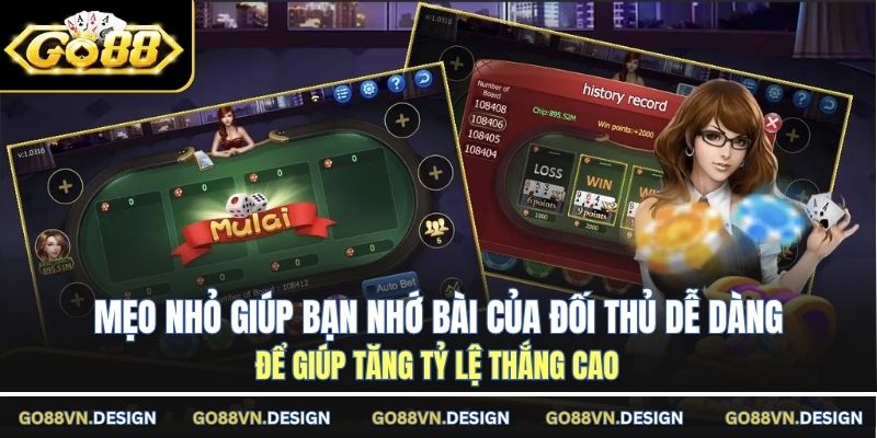 Mẹo nhỏ giúp bạn nhớ bài của đối thủ dễ dàng